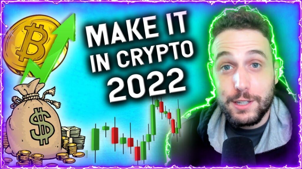 BEST WAY TO MAKE IT IN CRYPTO IN 2022? MY TOP STRATEGY FOR THIS CRAZY YEAR!