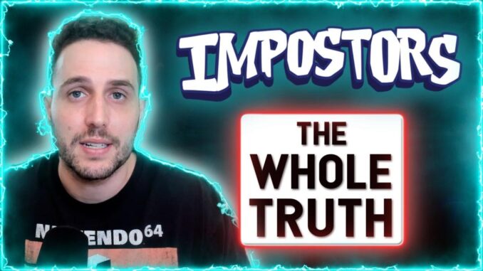 THE MOST HONEST TRUTH ABOUT IMPOSTORS