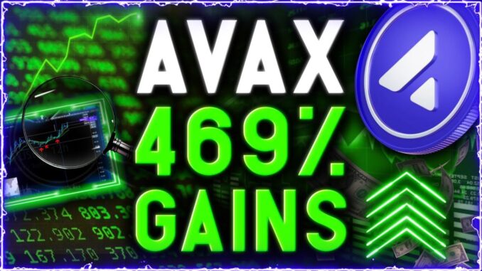 469% Gains!!! AVAX Biggest Pump Coming in Next 40 Days!