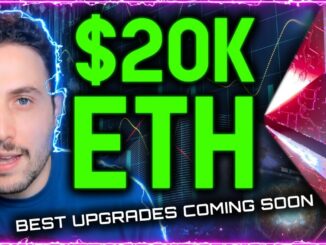 $20K ETH IN SIGHT AS BEST UPGRADES COMING SOON TO ETHEREUM